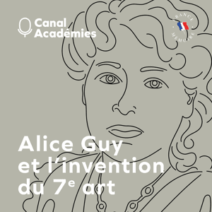 Alice Guy et l’invention du 7ᵉ art by Institut de France