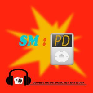 SM:PD by Double Down Podcast Network