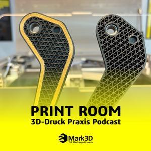 PRINT ROOM: 3D-Druck Praxis Podcast by Mark3D