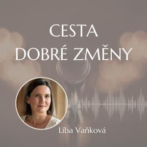 Cesta Dobré Změny by Líba Vaňková