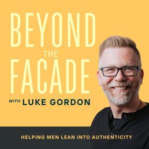 Beyond the Facade with Choose Recovery Services by Luke Gordon with Choose Recovery Services