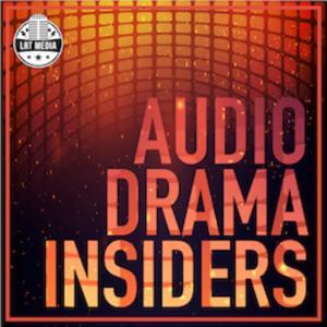 Audio Drama Insiders by Craig Hart
