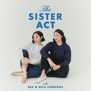 The Sister Act with Bea and Nica Fabregas by Bea and Nica Fabregas