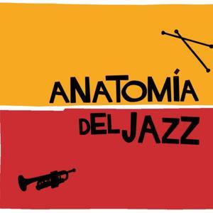 Anatomía del Jazz by Anatomía del Jazz