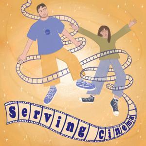 Serving Cinema by Damla & Elliott