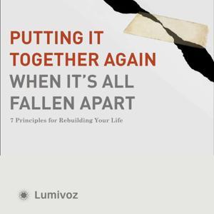 Putting It Together Again When It's All Fallen Apart: Saddleback Small Group Series by Tom Holladay | Saddleback Church | Lumivoz