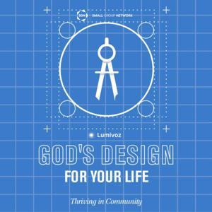 God's Design Bible Study Series by Small Group Network | Saddleback Church | Lumivoz