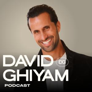 The David Ghiyam Podcast by David Ghiyam