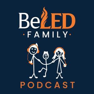 BeLED Family Podcast by BeLED Family