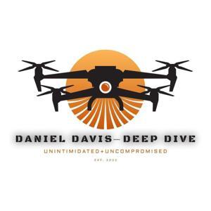 Daniel Davis Deep Dive by Daniel Davis