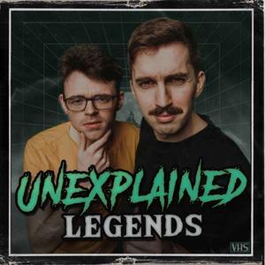 Unexplained Legends by Unexplained Legends