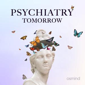 Psychiatry Tomorrow by Osmind