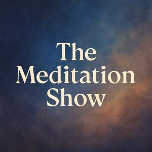 Meditation Show. Guided Meditations for Healing, Sleep & Calm. by Neil Robson. Guided Meditation Coach