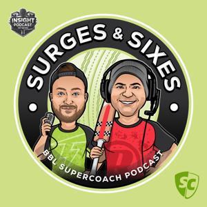 Surges & Sixes | BBL SuperCoach Podcast by Insight Podcast Network