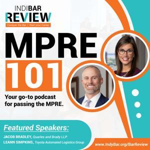 MPRE 101: Your go to podcast for passing the MPRE by APEX: Powered by IndyBar