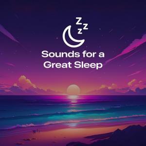 Sounds for a Great Sleep by ZooKeeper Media