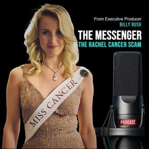The Rachel Cancer Scam by The Messenger