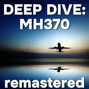 Deep Dive: MH370, Remastered by Jeff Wise
