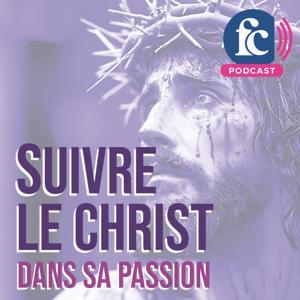 Suivre le Christ by Famille Chrétienne