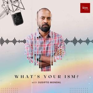 What's your ism? by Sudipto Mondal, The News Minute