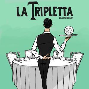La Tripletta by La Gazzetta Dello Sport