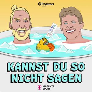 Kannst du so nicht sagen by Moritz Wagner, Arne Greskowiak, Podstars by OMR