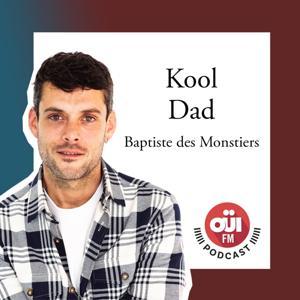 Kool Dad by Oüi FM