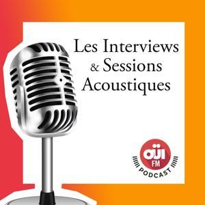 Les interviews et sessions acoustiques by Oüi FM