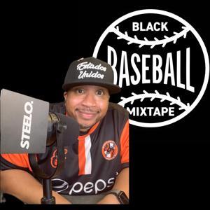 The Black Baseball Mixtape by Black Baseball Mixtape