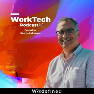 WorkTech Podcast by WRKdefined