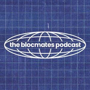 The blocmates Podcast by blocmates