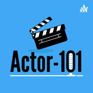 Actor-101 by Lauren Lazell; Marie Bernardini
