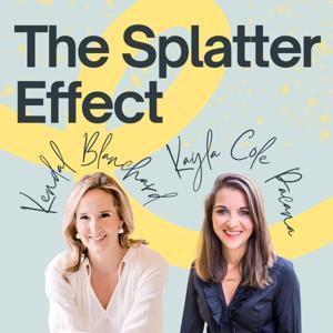 The Splatter Effect by Kendal and Kayla