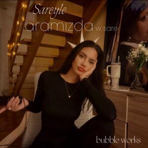 Sareyle Aramızda by Bubble Works Media