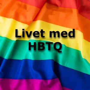 Livet med HBTQ by Hanna Dockson/Kanalen Livet med