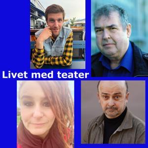 Livet med teater by Hanna Dockson/Kanalen Livet med