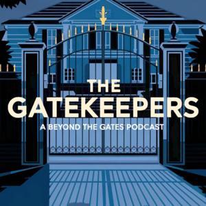 The Gatekeepers Podcast by Gatekeepers Podcast