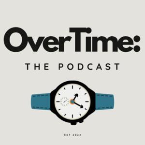 OverTime: The Podcast by Praka - OverTime Project.