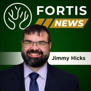 Fortis News with Jimmy Hicks by Fortis Institute