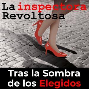 Tras la Sombra de los Elegidos by La inspectora Revoltosa