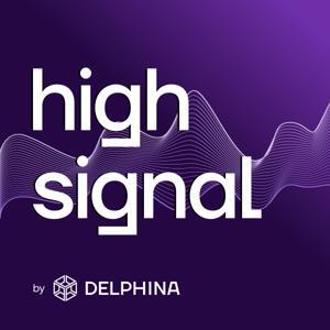 High Signal: Data Science | Career | AI by Delphina