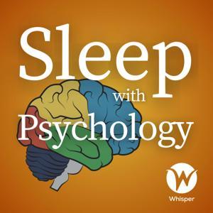 Sleep With Psychology by Whisper.fm