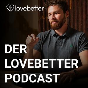 Lovebetter Podcast by Lovebetter; Gavin Sexton