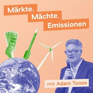 Märkte, Mächte, Emissionen mit Adam Tooze by Heinrich-Böll-Stiftung