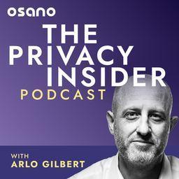 The Privacy Insider: Conversations on Data Privacy & AI, Compliance & GDPR by Arlo Gilbert