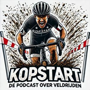KOPSTART - De podcast over veldrijden by Marten Schuurman en Koen Timmermans