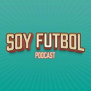 Soy Futbol Podcast by Auténtico Media