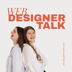 Der (Web)Designer Talk by Der (Web) Designer Talk mit Julia & Denise