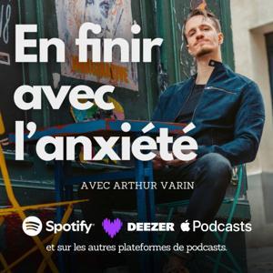En finir avec l'anxiété by Arthur Varin