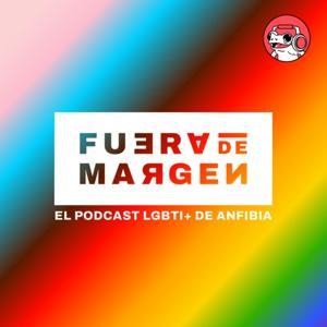 Fuera de Margen by Anfibia Podcast